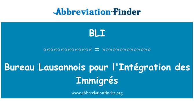 BLI: Presidiet Lausannois pour l'Intégration des Immigrés
