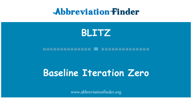 BLITZ: Baseline Iteration Zero