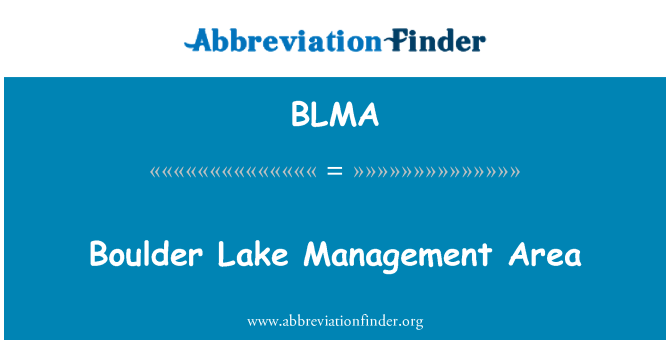 BLMA: Boulder Lake Management Area