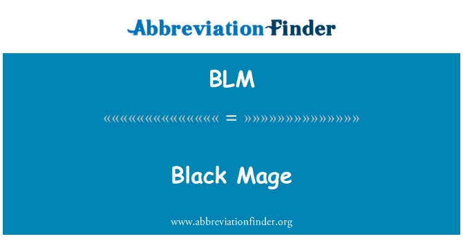 BLM: Black Mage