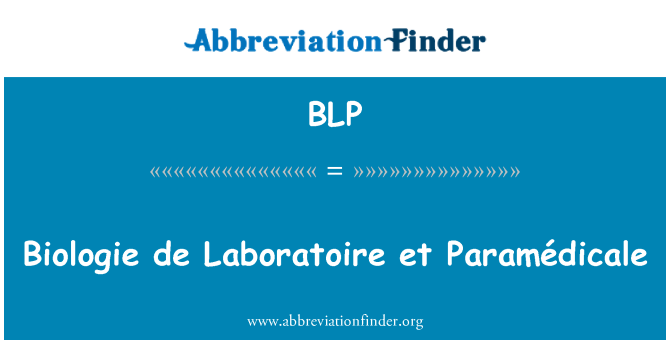 BLP: Biologie de 實驗室 et Paramédicale