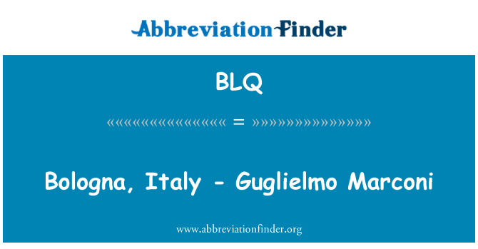 BLQ: Bolonia, Italia - Guglielmo Marconi