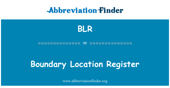 BLR: Registrul de locaţie limita