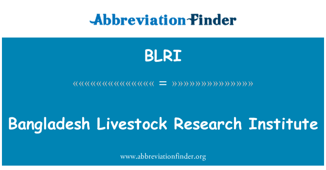 BLRI: Bangladesh Livestock Research Institute