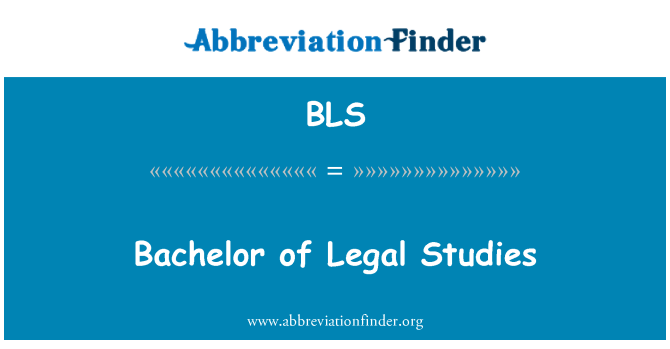 BLS: Bachelor of Legal Studies