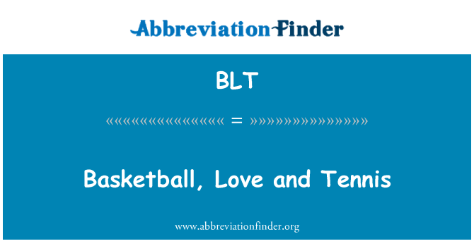 BLT: Basketball, kjærlighet og Tennis