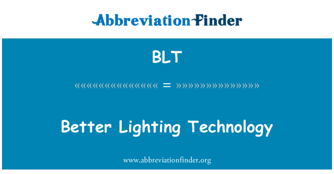 BLT: טכנולוגיית תאורה טובה יותר