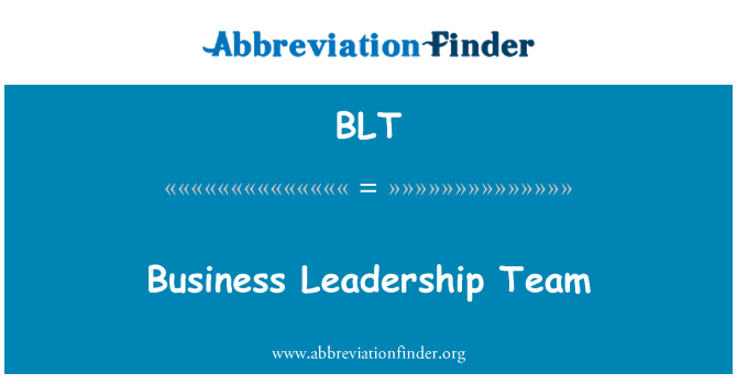 BLT: Business Leadership Team