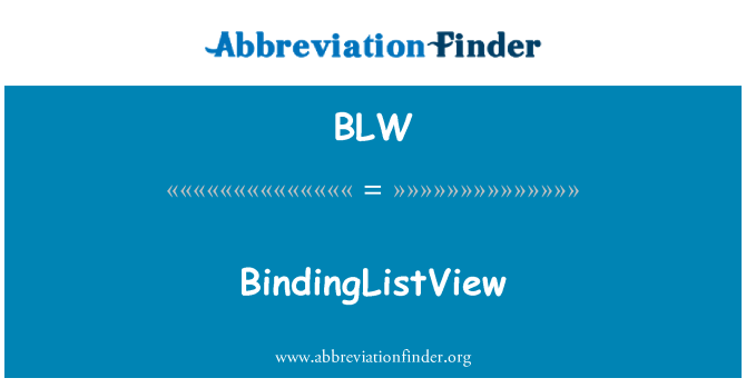 BLW: BindingListView
