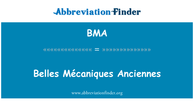 BMA: Belles MÃ © caniques Anciennes