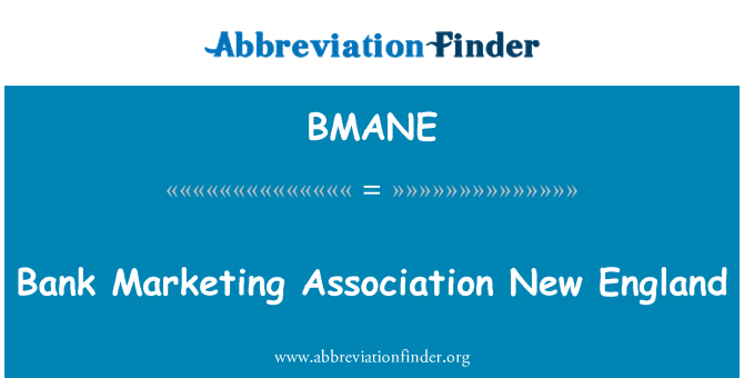 BMANE: ニュー イングランド銀行マーケティング協会
