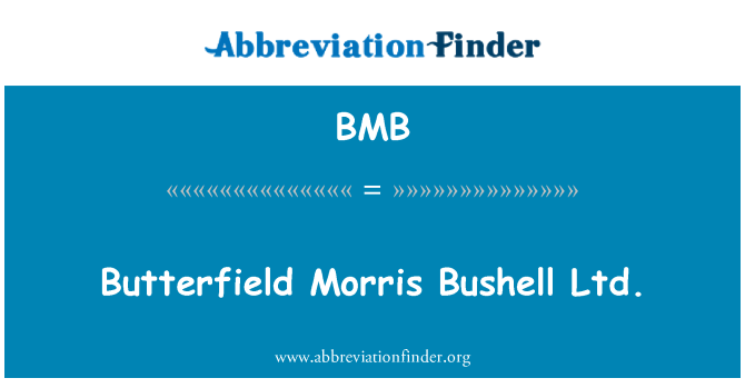 BMB: Butterfield Morris Bushell Ltd.