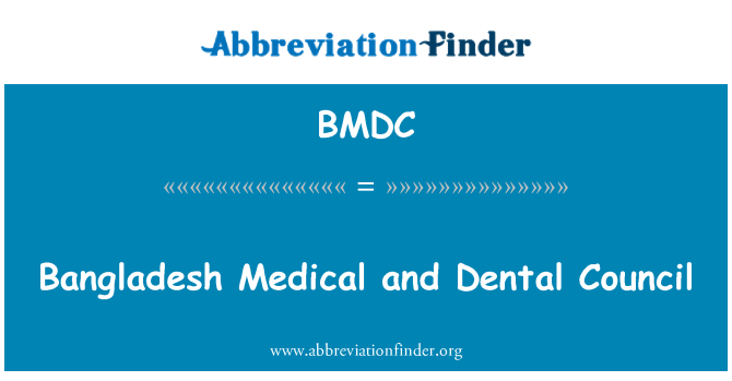 BMDC: Bangladesh Medical and Dental Council