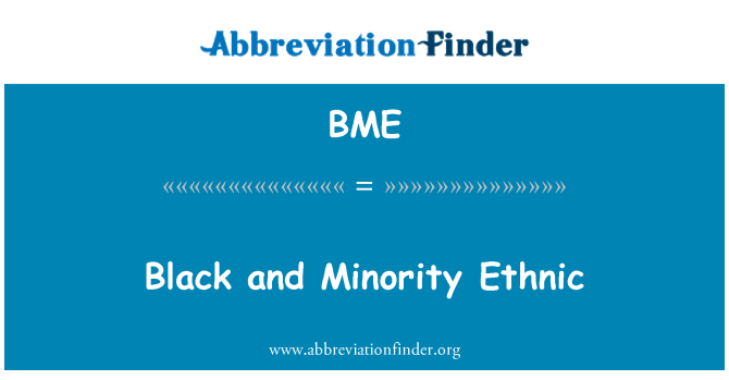 BME: שחור, מיעוט אתני