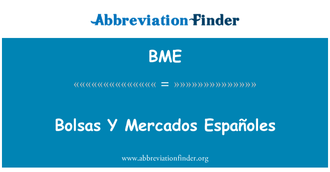 BME: Mercados Españoles Y Bolsas