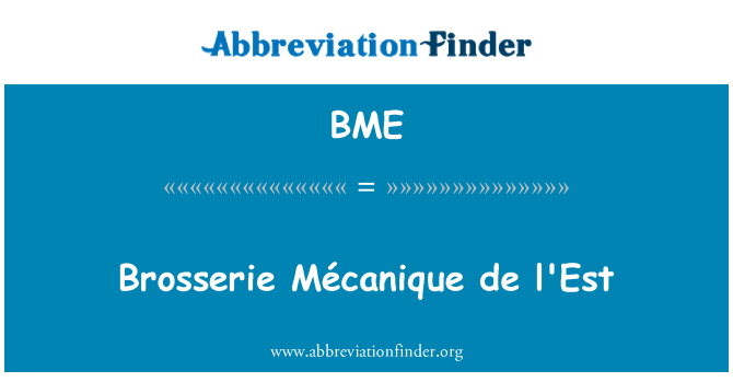 BME: Brosserie MÃ © canique de l'est