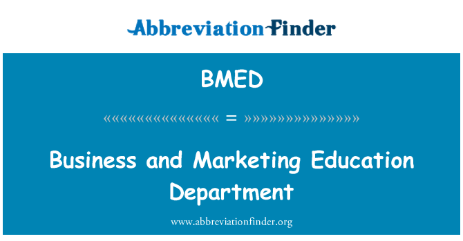 BMED: Departamentul de educaţie Marketing şi afaceri