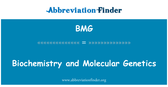 BMG: Bioquímica y Genética Molecular