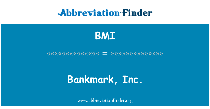 BMI: Bankmark, inc