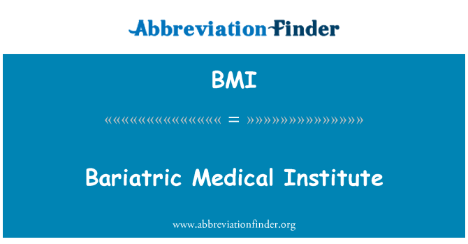 BMI: Bariatric Medical Institute