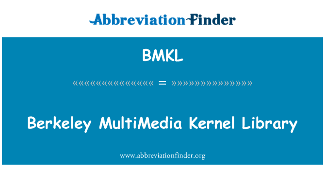 BMKL: Берклі мультимедійних ядрі бібліотека