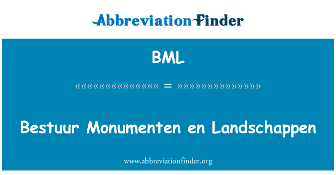 BML: Bestuur Monumenten en Landschappen