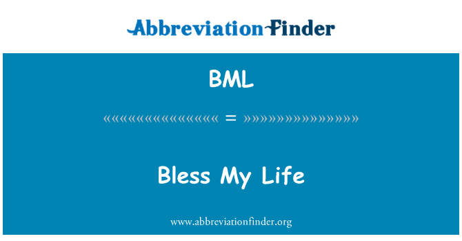 BML: Благослови мою жизнь