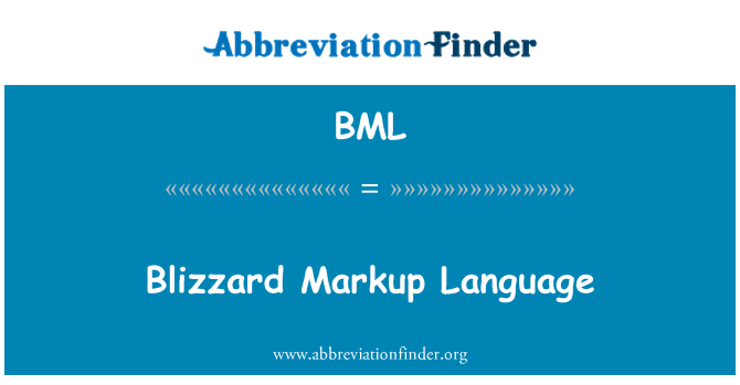 BML: Blizzard Markup Language