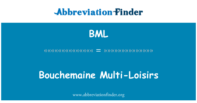 BML: Bouchemaine baryè-Loisirs