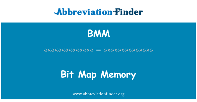 BMM: Bit Map Memory