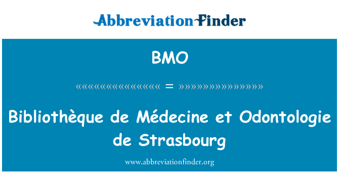 BMO: Bibliothèque de Médecine et de la Strasbourg Odontologie