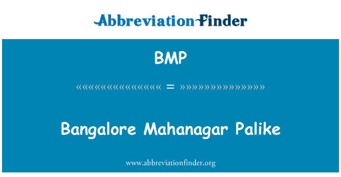 BMP: Bangalore Mahanagar Palike