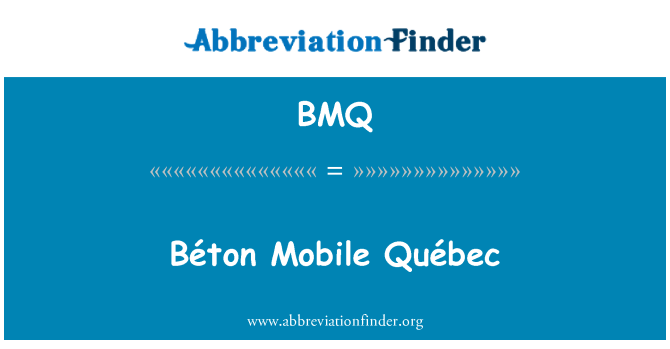 BMQ: Béton mobil Québec