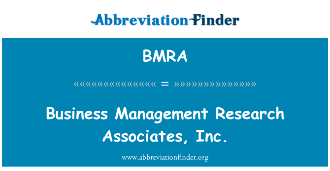BMRA: Business Management Research Associates, Inc.