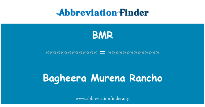 BMR: Bagheera Murena Rancho