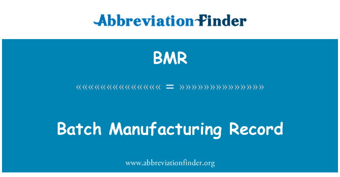 BMR: Batch manufaktur catatan