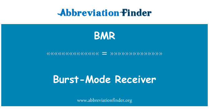 BMR: Burst-tilstand modtageren