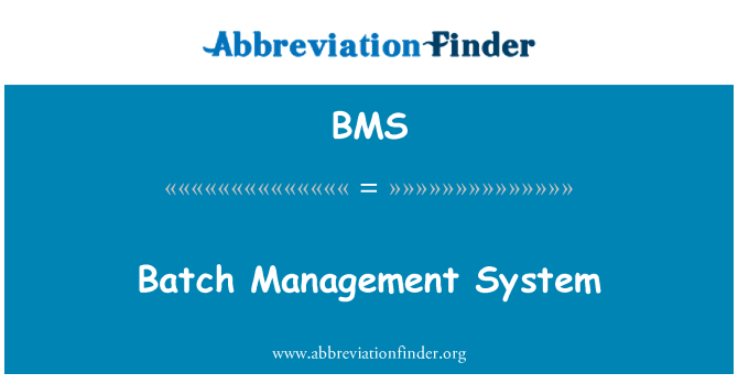 BMS: Sistem manajemen batch