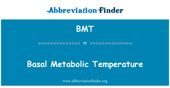 BMT: Bazálnej metabolickej teploty