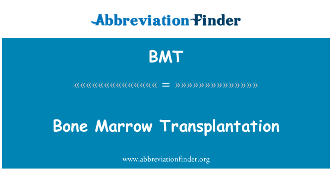 BMT: Pemindahan Sum-Sum tulang