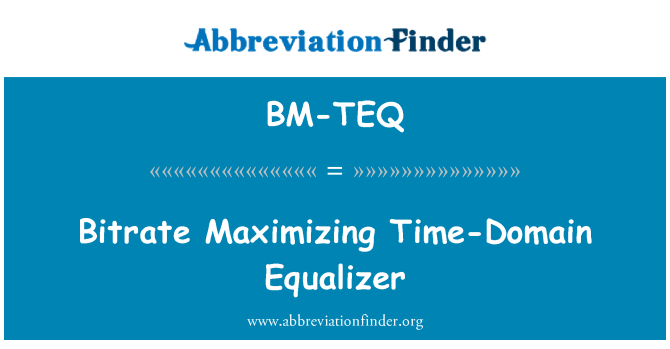 BM-TEQ: Bitrate maksimering-domæne Equalizer