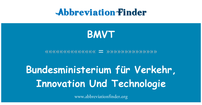 BMVT: Bundesministerium für Verkehr, inovasi Und Technologie