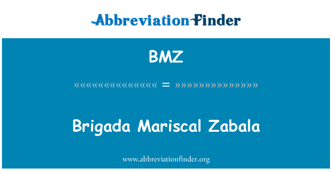 BMZ: Brigada Mariscal Zabala