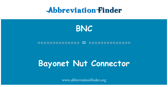 BNC: Tuerca conector de bayoneta