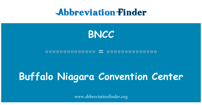 BNCC: Buffalo Niagara Convention Center