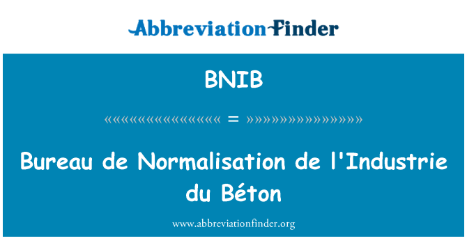 BNIB: Biwo de Normalisation de l'Industrie du Béton