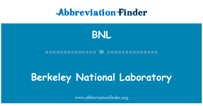 BNL: Berkeley National Laboratory