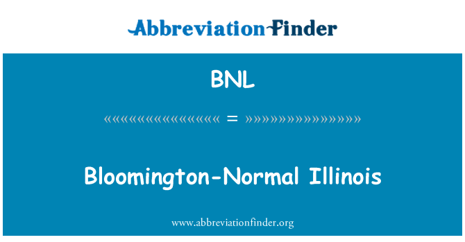 BNL: Bloomington-normalan Illinois