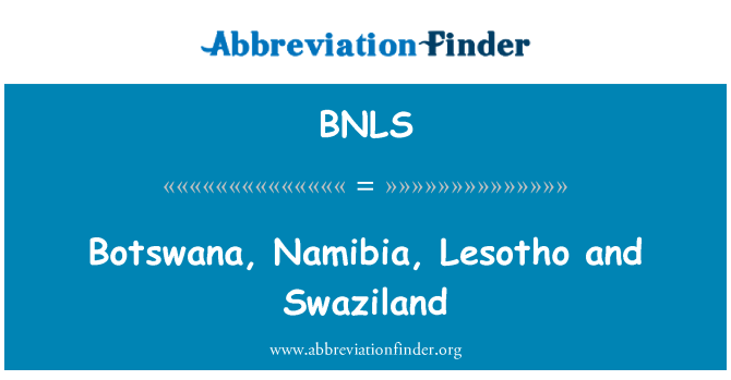 BNLS: Botswana, Namibia, Lesotho a Gwlad Swazi