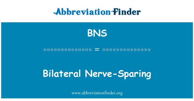 BNS: Bilateral saraf-Sparing